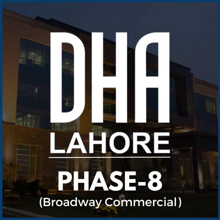 DHA Phase 8 Broadway Lahore
